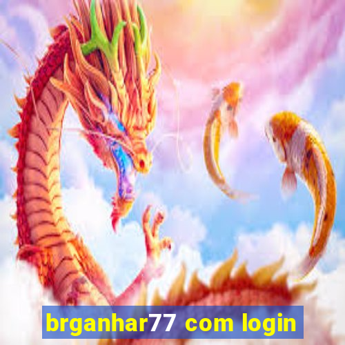 brganhar77 com login